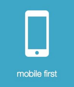 Mobile First!